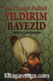 Bir Cihangir Padişah Yıldırım Bayezid