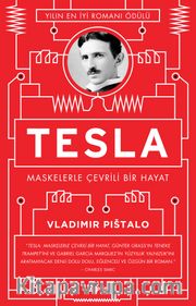 Tesla <br /> Maskelerle Çevrili Bir Hayat
