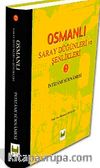 Osmanlı Saray Düğünleri ve Şenlikleri-II & (İntizami Surnamesi)