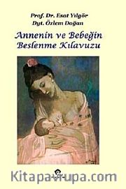 Annenin ve Bebeğin Beslenme Kılavuzu