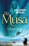 Hz. Musa & Kızıl Denizde Bir Secde
