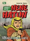 Yürekli Kadın Nene Hatun / Bizim Kahramanlarımız 4 (Ciltli)