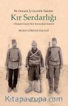 Bir Osmanlı İç Güvenlik Teşkilatı Kır Serdarlığı