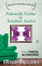 Psikolojik Testler ile Karakter Analizi