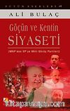 Göçün ve Kentin Siyaseti & MNP'den SP'ye Milli Görüş Partileri