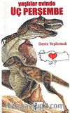 Yaşlılar Evinde Üç Perşembe