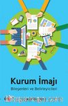 Kurum İmajı & Bileşenleri ve Belirleyicileri