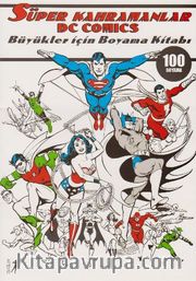Süper Kahramanlar DC Comics Büyükler İçin Boyama Kitabı