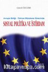Avrupa Birliği & Türkiye Müzakere Sürecinde Sosyal Politika ve İstihdam