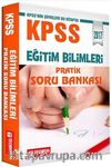 2017 KPSS Eğitim Bilimleri Pratik Soru Bankası 