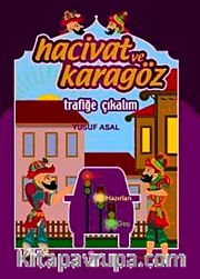 Hacivat ve Karagöz Trafiğe Çıkalım