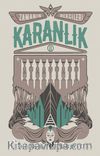 Zamanın Bekçileri 2 / Karanlık & Geçmişe Giderek Geleceği Korkutabilir misin?
