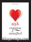 Aşk Oyunu Stratejileri
