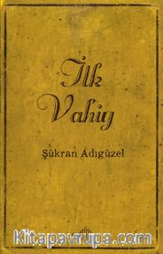 İlk Vahiy 