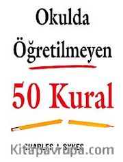 Okulda Öğretilmeyen 50 Kural