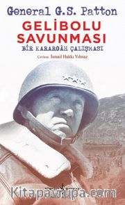 Gelibolu Savunması <br /> Bir Karargah Çalışması