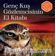 Genç Kuş Gözlemcisinin El Kitabı