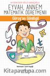 Eyvah, Annem Matematik Öğretmeni / Güroş'un Günlüğü