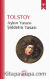 Aşkın Yasası Şiddetin Yasası