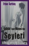 Kadınlar Sever Hikayesi Olan Şeyleri
