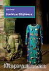 Feminizmi Düşünmek