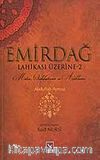 Emirdağ Lahikası Üzerine-2