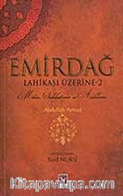 Emirdağ Lahikası Üzerine-2
