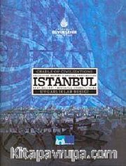 İstanbul Uygarlıklar Beşiği Kent Belleği Mekansal Süreklilikler