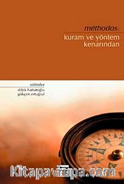 Methodos: Kuram ve Yöntem Kenarından