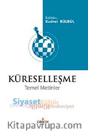 Küreselleşme <br /> Temel Metinler