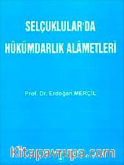 Selçuklular'da Hükümdarlık Alametleri