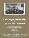 İkinci Meşrutiyetin İlanı ve Otuzbir Mart Hadisesi & II. Abdülhamid'in son Mabeyn Başkatibi Ali Cevat Bey'in Fezleke'si