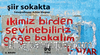 Şiir Sokakta