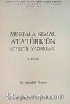 Mustafa Kemal Atatürk'ün Söyleyip Yazdıkları  Cilt-1