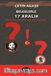 Belgelerle 17 Aralık & Hükümeti Devirme Operasyonu Mu?
