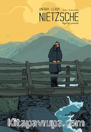 Nietzsche <br /> Özgürlüğü Yaratmak