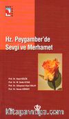 Hz. Peygamber'de Sevgi ve Merhamet