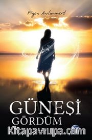 Güneşi Gördüm