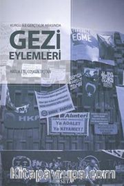 Kurgu İle Gerçek Arasında Gezi Eylemleri