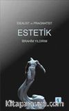 İdealist ve Pragmatist Estetik
