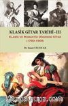Klasik Gitar Tarihi - III & Klasik ve Romantik Dönemde Gitar (1750-1900)