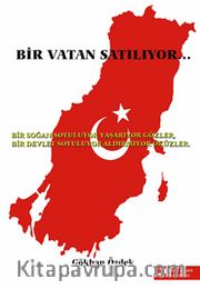 Bir Vatan Satılıyor...