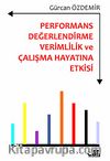 Performans Değerlendirme Verimlilik ve Çalışma Hayatına Etkisi