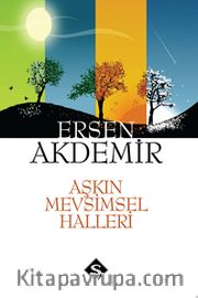 Aşkın Mevsimsel Halleri