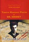 Türkiye Komünist Partisi ve Dr. Hikmet
