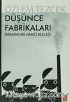 Düşünce Fabrikaları & Sermayenin Harici Belleği