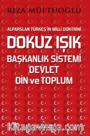 Dokuz Işık <br /> Başkanlık Sistemi, Devlet, Din ve Toplum