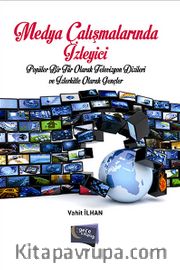 Medya Çalışmalarında İzleyici <br /> Popüler Bir Tür Olarak Televizyon Dizileri