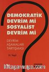 Demokratik Devrim Mi Sosyalist Devrim Mi & Devrim Aşamaları Tartışması
