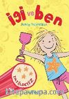 İgi ve Ben / Tatildeyiz
